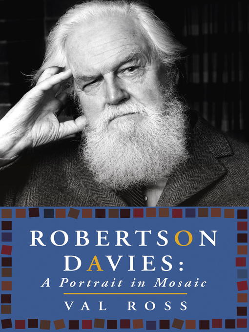 Title details for Robertson Davies by Val Ross - Available